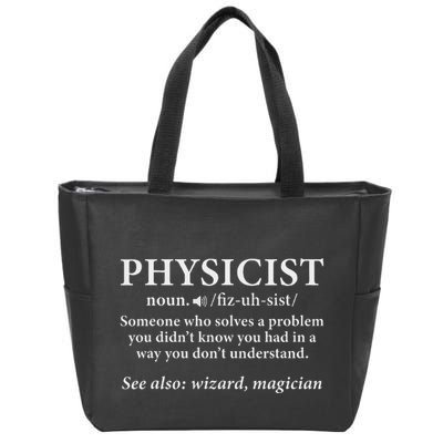 Scientist Physics Student Funny Physicist Definition Zip Tote Bag