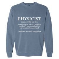 Scientist Physics Student Funny Physicist Definition Garment-Dyed Sweatshirt