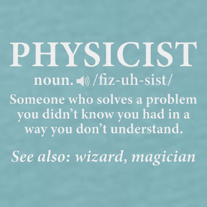 Scientist Physics Student Funny Physicist Definition Sueded Cloud Jersey T-Shirt