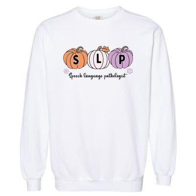 Slp Pumpkin Speech Language Pathologist Grade Fall Autumn Garment-Dyed Sweatshirt