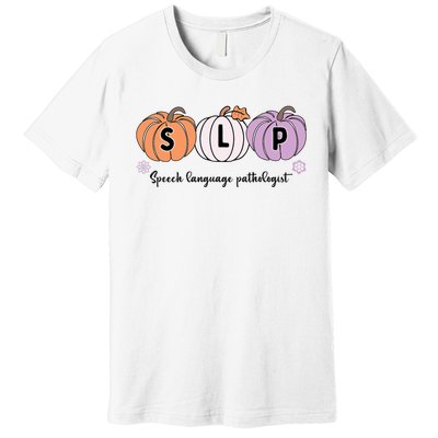 Slp Pumpkin Speech Language Pathologist Grade Fall Autumn Premium T-Shirt