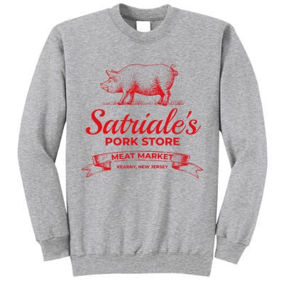 Satriale’S Pork Store Kearny New Jersey Tall Sweatshirt