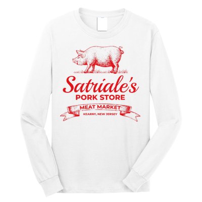 Satriale’S Pork Store Kearny New Jersey Long Sleeve Shirt