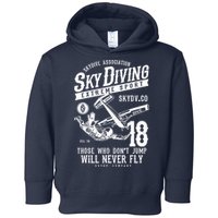 Skydiving Parachuting Skydive Tee Skydiver Toddler Hoodie