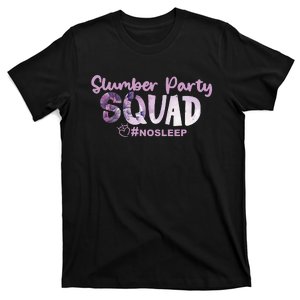 Slumber Party Squad No Sleep Funny Sleepover T-Shirt