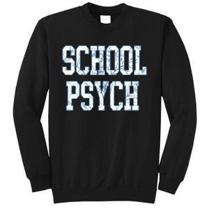 School Psychologist Sweatshirt