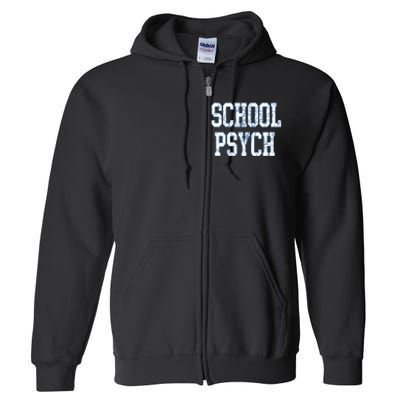 School Psychologist Full Zip Hoodie