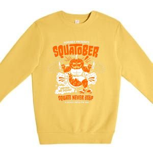 Sorinex Presents Squatober Squats Never Stop Premium Crewneck Sweatshirt