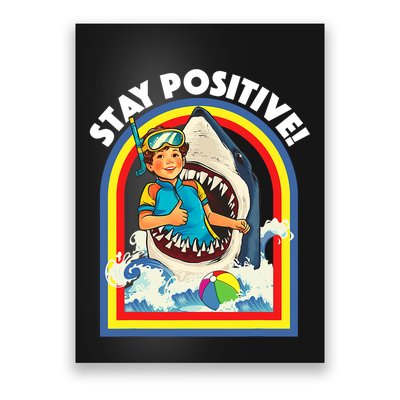 Stay Positive Shark Lover Wildlife Ocean Sea Animal Lover Poster