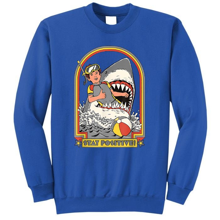 Stay Positive Shark Attack Vintage Retro Comedy Funny Gift Sweatshirt