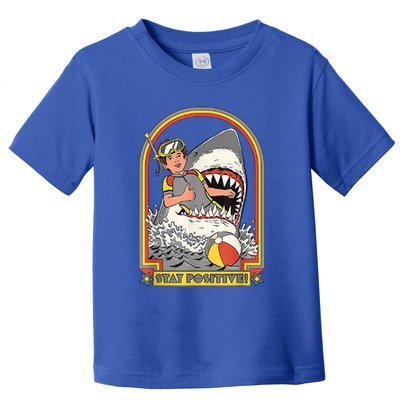 Stay Positive Shark Attack Vintage Retro Comedy Funny Gift Toddler T-Shirt