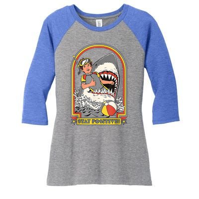 Stay Positive Shark Attack Vintage Retro Comedy Funny Gift Women's Tri-Blend 3/4-Sleeve Raglan Shirt