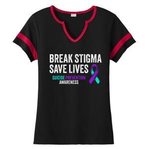 Suicide Prevention Support Break Stigma Suicide Awareness Ladies Halftime Notch Neck Tee