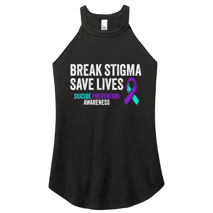 Suicide Prevention Support Break Stigma Suicide Awareness Women's Perfect Tri Rocker Tank