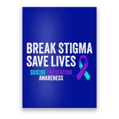 Suicide Prevention Support Break Stigma Suicide Awareness Poster