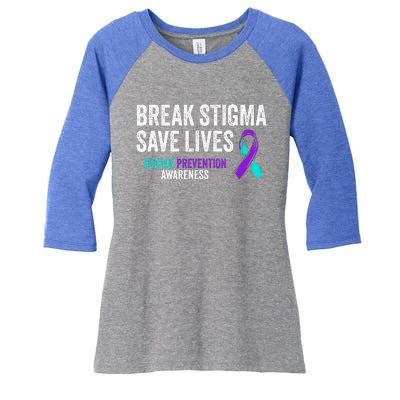 Suicide Prevention Support Break Stigma Suicide Awareness Women's Tri-Blend 3/4-Sleeve Raglan Shirt