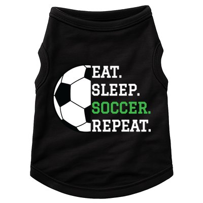 Soccer Player Soccer Lover Eat Sleep Soccer Repeat Doggie Tank