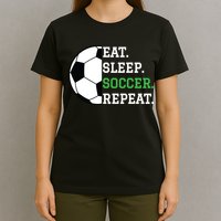 Soccer Player Soccer Lover Eat Sleep Soccer Repeat T-Shirt
