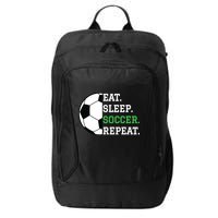Soccer Player Soccer Lover Eat Sleep Soccer Repeat City Backpack