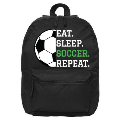 Soccer Player Soccer Lover Eat Sleep Soccer Repeat 16 in Basic Backpack