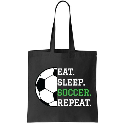 Soccer Player Soccer Lover Eat Sleep Soccer Repeat Bag