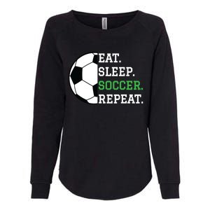 Soccer Player Soccer Lover Eat Sleep Soccer Repeat Womens California Wash Sweatshirt