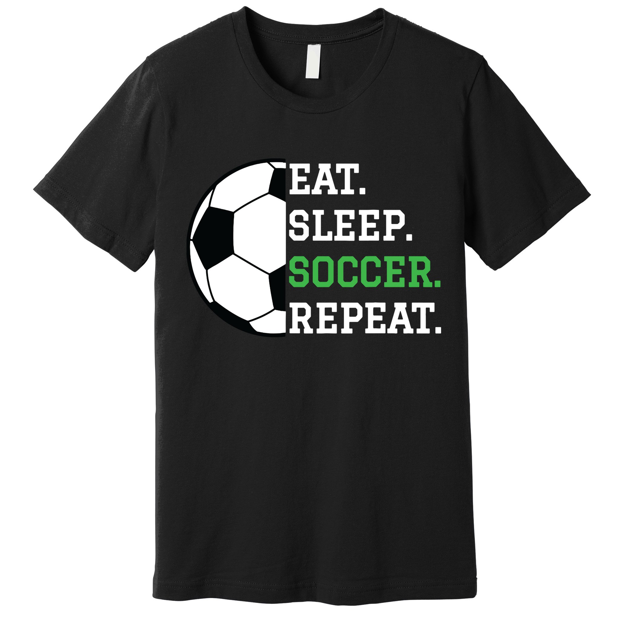 Soccer Player Soccer Lover Eat Sleep Soccer Repeat Premium T-Shirt