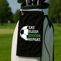 Soccer Player Soccer Lover Eat Sleep Soccer Repeat Golf Towel