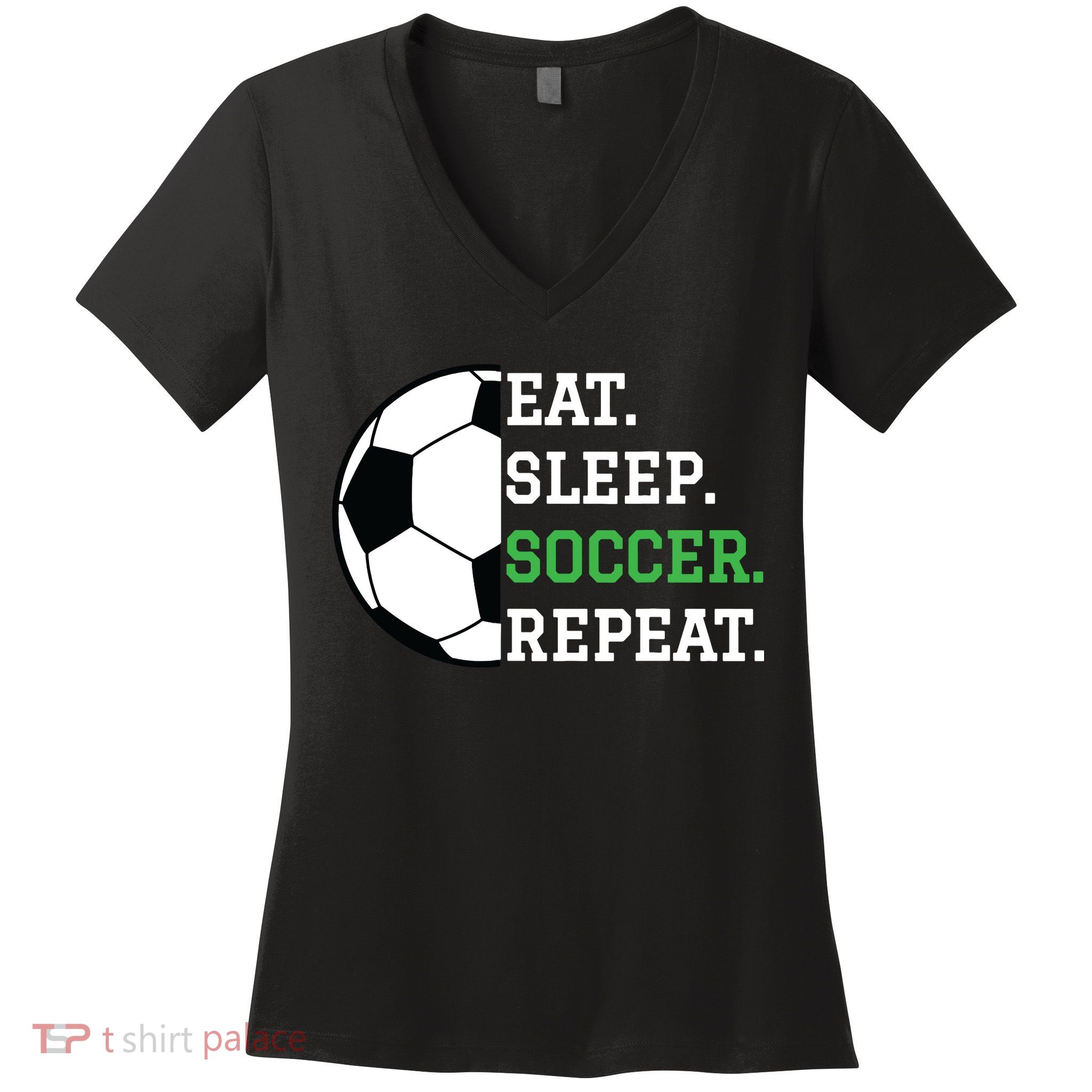Soccer Player Soccer Lover Eat Sleep Soccer Repeat Women's V-Neck T-Shirt