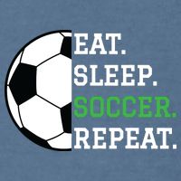 Soccer Player Soccer Lover Eat Sleep Soccer Repeat Garment-Dyed Sweatshirt