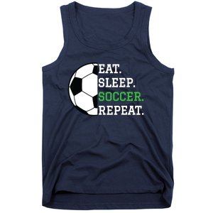 Soccer Player Soccer Lover Eat Sleep Soccer Repeat Tank Top