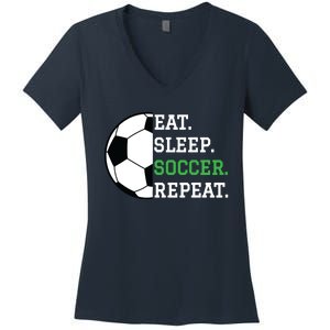 Soccer Player Soccer Lover Eat Sleep Soccer Repeat Women's V-Neck T-Shirt