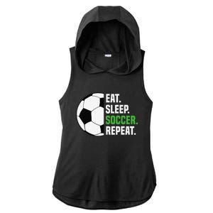 Soccer Player Soccer Lover Eat Sleep Soccer Repeat Ladies PosiCharge Tri-Blend Wicking Draft Hoodie Tank