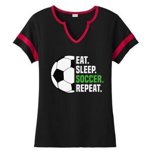 Soccer Player Soccer Lover Eat Sleep Soccer Repeat Ladies Halftime Notch Neck Tee