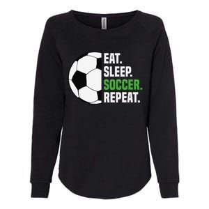 Soccer Player Soccer Lover Eat Sleep Soccer Repeat Womens California Wash Sweatshirt