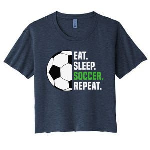 Soccer Player Soccer Lover Eat Sleep Soccer Repeat Women's Crop Top Tee