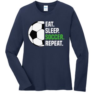 Soccer Player Soccer Lover Eat Sleep Soccer Repeat Ladies Long Sleeve Shirt