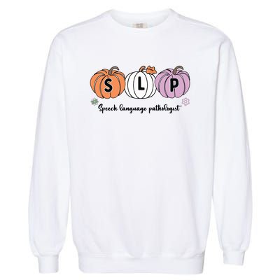 Slp Pumpkin Speech Language Pathologist Grade Fall Autumn Garment-Dyed Sweatshirt