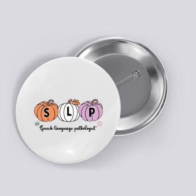 Slp Pumpkin Speech Language Pathologist Grade Fall Autumn Button