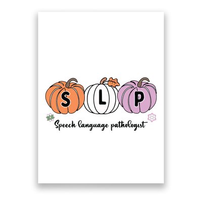 Slp Pumpkin Speech Language Pathologist Grade Fall Autumn Poster