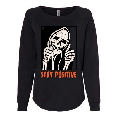 Stay Positive Skeleton Halloween Day Retro Halloween Womens California Wash Sweatshirt