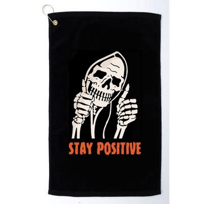 Stay Positive Skeleton Halloween Day Retro Halloween Platinum Collection Golf Towel