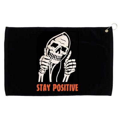 Stay Positive Skeleton Halloween Day Retro Halloween Grommeted Golf Towel