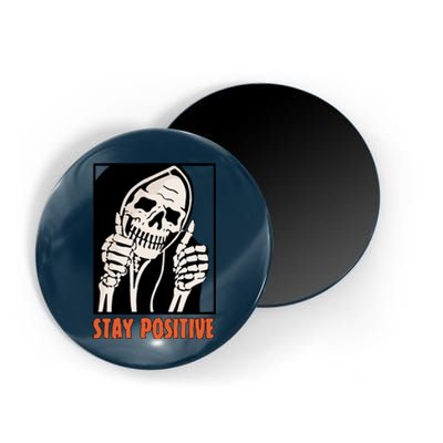 Stay Positive Skeleton Halloween Day Retro Halloween Magnet