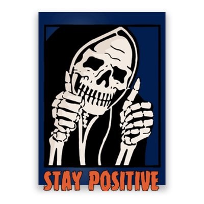 Stay Positive Skeleton Halloween Day Retro Halloween Poster