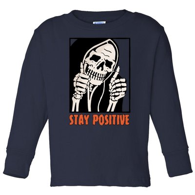 Stay Positive Skeleton Halloween Day Retro Halloween Toddler Long Sleeve Shirt