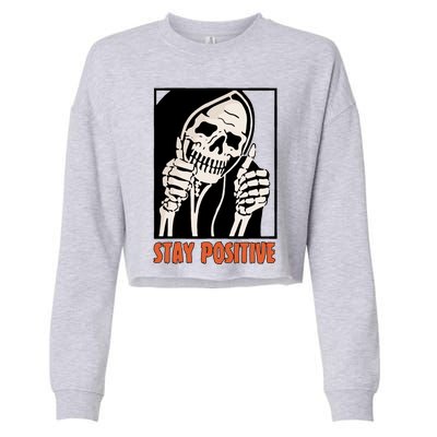 Stay Positive Skeleton Halloween Day Retro Halloween Cropped Pullover Crew