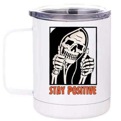 Stay Positive Skeleton Halloween Day Retro Halloween 12 oz Stainless Steel Tumbler Cup