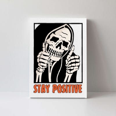 Stay Positive Skeleton Halloween Day Retro Halloween Canvas