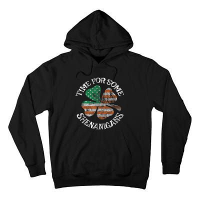 St. Patrick S Time For Some Shenanigans Irish American Flag Tall Hoodie